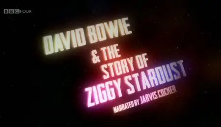 BBC - David Bowie and the story of Ziggy Stardust (2012)