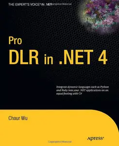 Pro DLR in .NET 4 (Expert's Voice in .NET) (Repost)