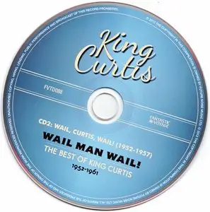 King Curtis - Wail Man Wail! - The Best Of King Curtis 1952-1961 [3CD Set] (2012) {Fantastic Voyage}