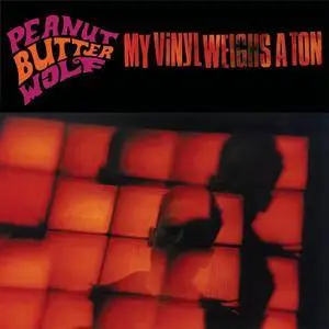 Peanut Butter Wolf - My Vinyl Weighs A Ton (1999) {Copasetik Recordings} **[RE-UP]**