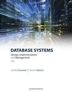 Database Systems: Design, Implementation, & Management, 12 edition