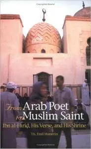 From Arab Poet to Muslim Saint: Ibn al-Farid, His Verse, and His Shrine