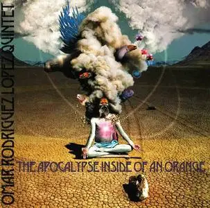 Omar Rodriguez Lopez Quintet - The Apocalypse Inside Of An Orange (2007)