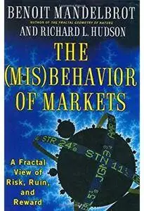The (mis)behavior of Markets: A Fractal View of Risk, Ruin, and Reward