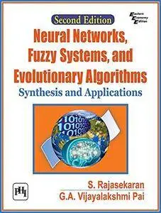 Neural Networks, Fuzzy Systems and Evolutionary Algorithms: Synthesis and Applications