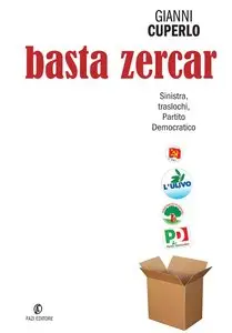 Gianni Cuperlo - Basta zercar