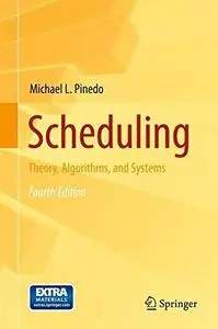 Scheduling: Theory, Algorithms, and Systems