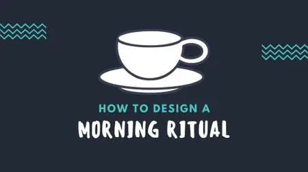 Morning Ritual: How to Create a Morning Routine