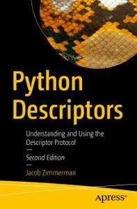 Python Descriptors: Understanding and Using the Descriptor Protocol