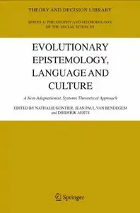 Evolutionary Epistemology, Language and Culture: A Non-Adaptationist, Systems Theoretical Approach