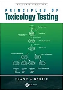 Principles of Toxicology Testing, Second Edition (Repost)