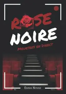 Emma Novak, "Rose Noire : Meurtres en direct"