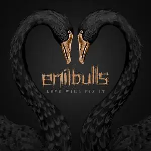 Emil Bulls - Love Will Fix It (2024) [Official Digital Download]