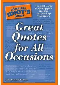 The Complete Idiot's Guide to Great Quotes for All Occasions [Repost]