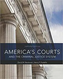 America's Courts and the Criminal Justice System, 13th Edition