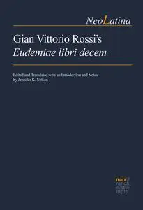 «Gian Vittorio Rossi's Eudemiae libri decem» by Jennifer Nelson