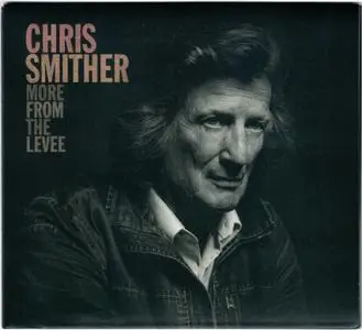 Chris Smither - More from the Levee (2020)