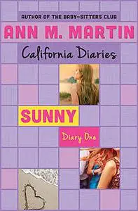 «Sunny: Diary One» by Ann Martin