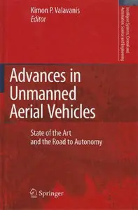 Advances in Unmanned Aerial Vehicles: State of the Art and the Road to Autonomy