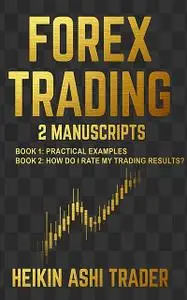 «Forex Trading 1–2» by Heikin Ashi Trader