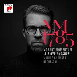 Leif Ove Andsnes, Mahler Chamber Orchestra - Mozart Momentum 1785: Piano Concertos Nos.20-22; Piano Quartet No.1 (2021)