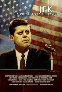 JFK: A President Betrayed (2013)