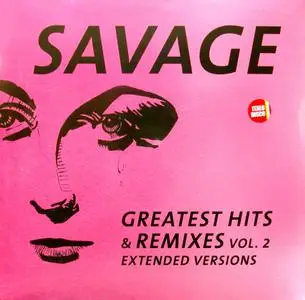 Savage - Greatest Hits & Remixes Vol. 2 (2021)