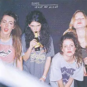 Hinds - Leave Me Alone (2015) {Lucky Number}