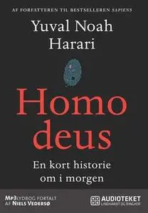 «Homo deus - En kort historie om i morgen» by Yuval Noah Harari