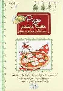 Pizze, piadine, tigelle. Quaderni di cucina [Repost]
