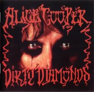 Alice Cooper - Dirty Diamonds (2005) {ARMCD526}