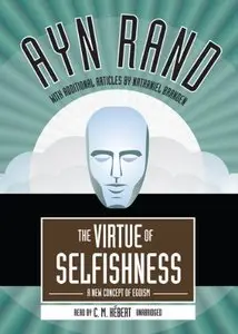 The Virtue of Selfishness: A New Concept of Egoism (Audiobook)