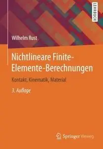 Nichtlineare Finite-Elemente-Berechnungen: Kontakt, Kinematik, Material (German Edition) (Repost)