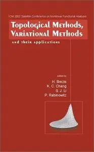 Topological methods, variational methods and their applications : ICM 2002 Satellite Conference on Nonlinear Functional Analysi