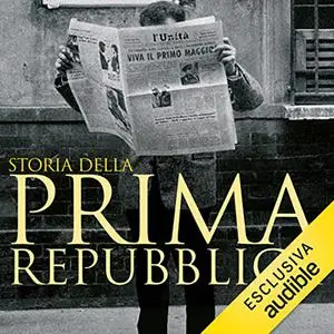 «Storia della prima Repubblica» by Aurelio Lepre