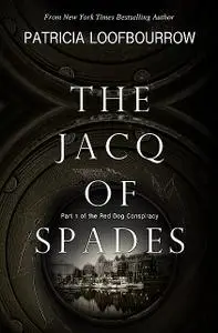 «The Jacq of Spades» by Patricia Loofbourrow