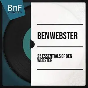 Ben Webster - 25 Essentials of Ben Webster (2014) [Official Digital Download 24/96]