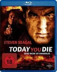Today You Die (2005)