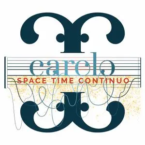 Space Time Continuo - Carolo - Trio Sonatas Nos. 1-10 (2022) [Official Digital Download 24/96]