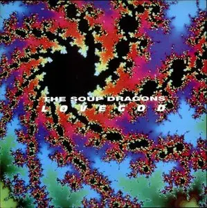 The Soup Dragons - Lovegod (1990)
