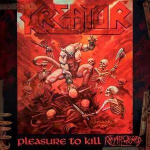 Kreator - Pleasure To Kill (1986) [Remastered 2017] Digipak