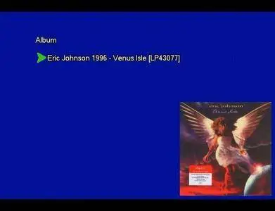 Eric Johnson - Venus Isle (1996) [Vinyl Rip 16/44 & mp3-320 + DVD] Re-up
