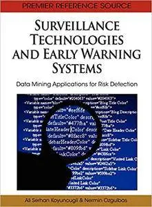 Surveillance Technologies and Early Warning Systems: Data Mining Applications for Risk Detection