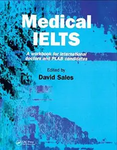 Medical IELTS: A Workbook for International Doctors and PLAB Candidates