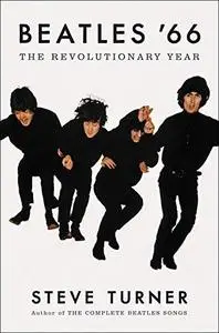 Beatles ’66: The Revolutionary Year