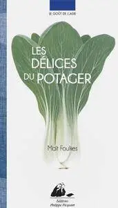 Le goût de l'Asie - Les délices du potager