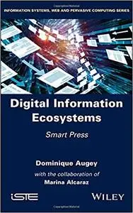 Digital Information Ecosystems: Smart Press