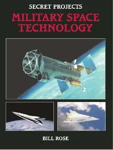 Secret Projects: Military Space Technology (Repost)