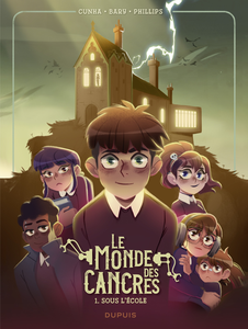 Le Monde Des Cancres - Tome 1 - Sous L'École