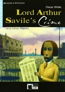 Lord Arthur Savile's Crime and Other Stories [With CD (Audio)] (Reading & Training: Step 3) by Oscar Wilde